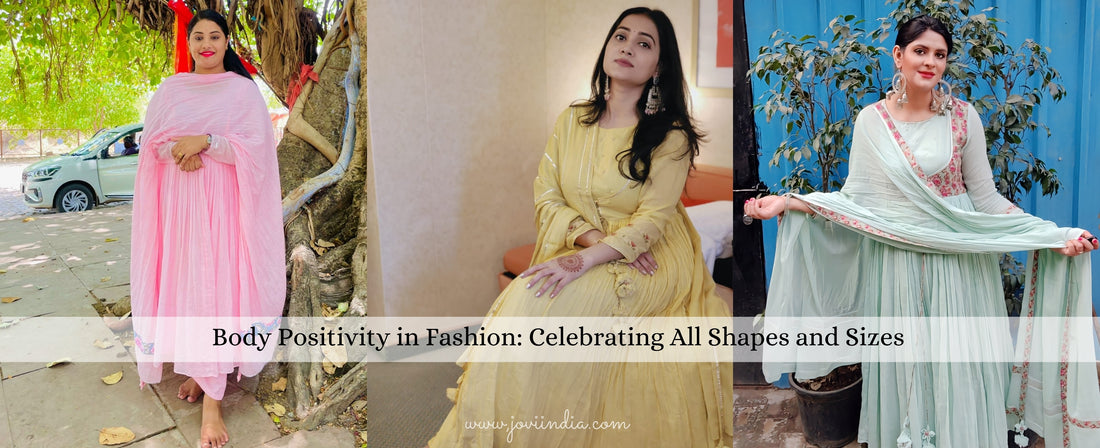 Body Positivity in Fashion Celebrating All Shapes and Sizes - JOVI India